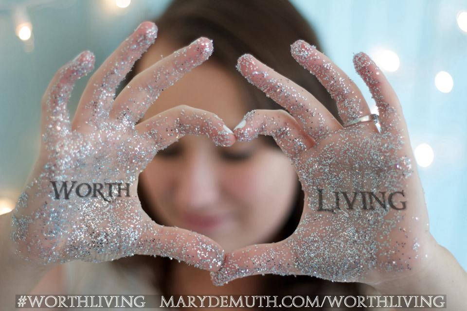 Melanie S. Pickett, Mary DeMuth, Worth Living