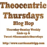 Theocentric Thursdays Blog Hop!