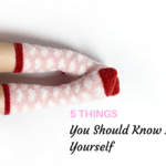 5 Things You Should Know About Yourself