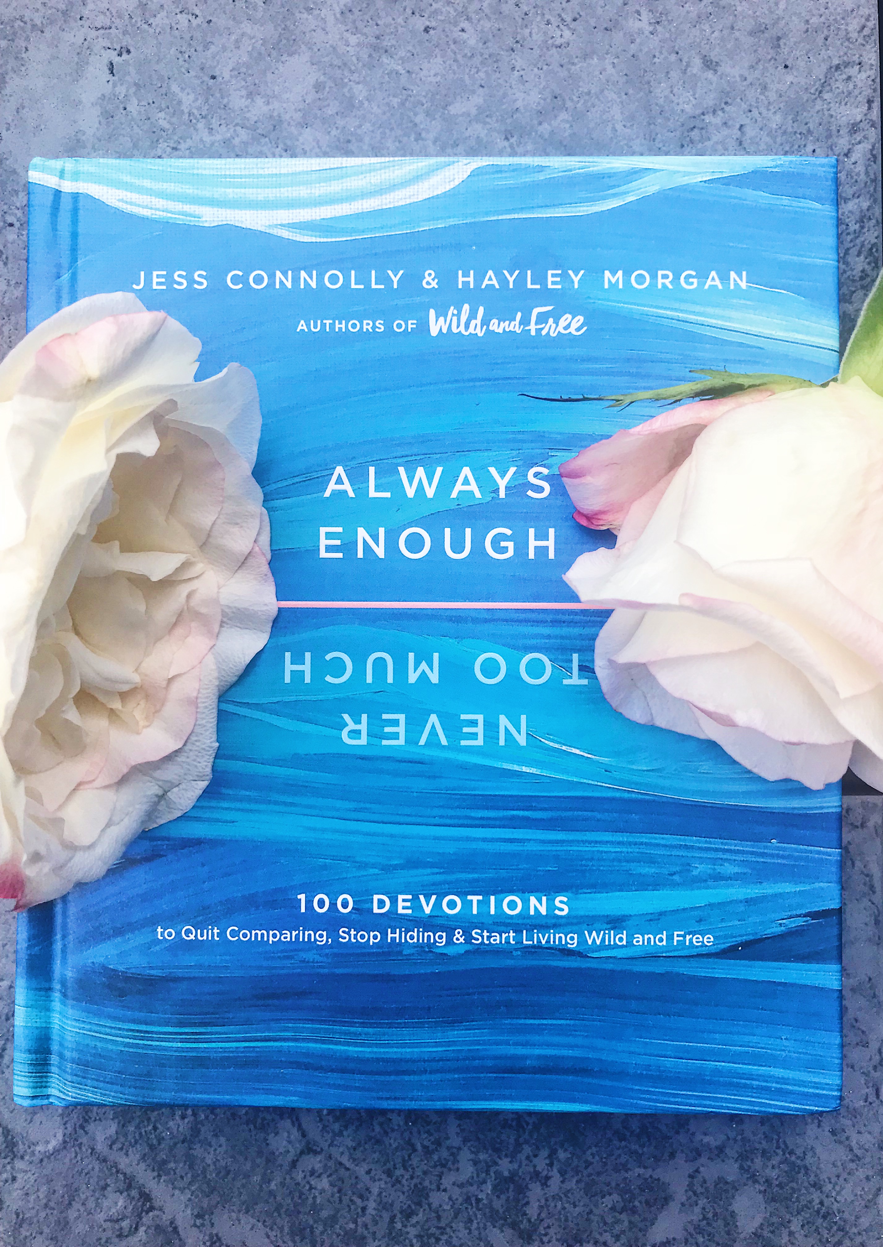 Authors Hayley Morgan and Jess Connolly co-wrote this book and 'Wild and Free'. 'Always Enough, Never Too Much' holds 100 devotions. 'Always Enough, Never Too Much' devotional