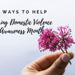 Five Ways to Help During Domestic Violence Awareness Month