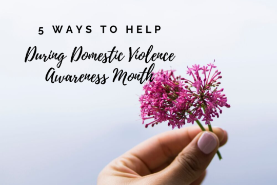 Five Ways to Help During Domestic Violence Awareness Month - Melanie S ...