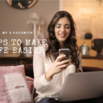 My 5 Favorite Apps to Make Life Easier