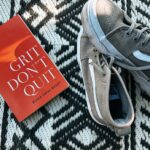 ‘Grit Don’t Quit’ Giving Up Isn’t an Option